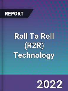 Roll To Roll Technology Market