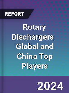 Rotary Dischargers Global and China Top Players Market