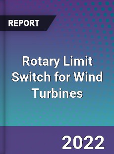 Rotary Limit Switch for Wind Turbines Market