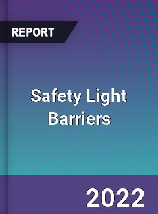 Safety Light Barriers Market