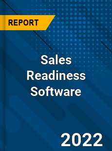 Sales Readiness Software Market