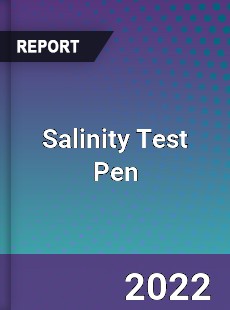 Salinity Test Pen Market