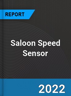 Saloon Speed Sensor Market