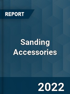 Sanding Accessories Market