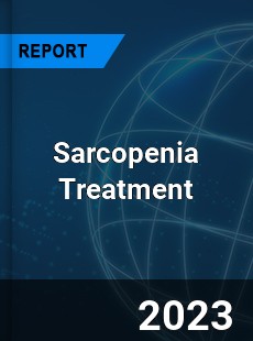 Sarcopenia Treatment Market