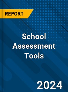 School Assessment Tools Market