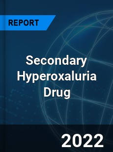 Secondary Hyperoxaluria Drug Market