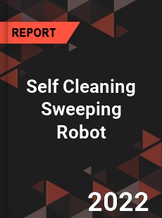 Self Cleaning Sweeping Robot Market