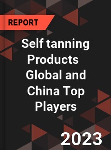 Self tanning Products Global and China Top Players Market