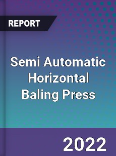 Semi Automatic Horizontal Baling Press Market