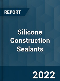 Silicone Construction Sealants Market