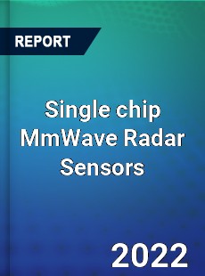 Single chip MmWave Radar Sensors Market