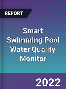 Smart Swimming Pool Water Quality Monitor Market