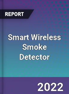 Smart Wireless Smoke Detector Market