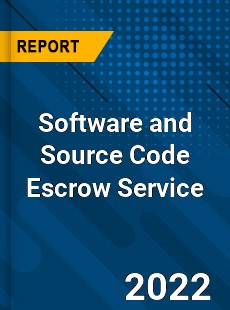 Software and Source Code Escrow Service Market