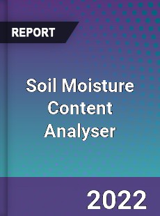 Soil Moisture Content Analyser Market