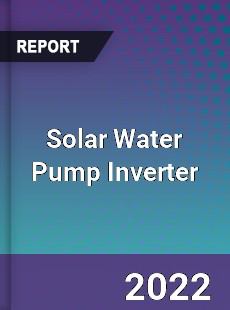 Solar Water Pump Inverter Market