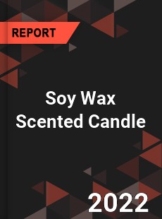 Soy Wax Scented Candle Market