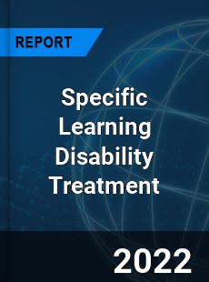 Specific Learning Disability Treatment Market