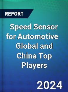 Speed Sensor for Automotive Global and China Top Players Market