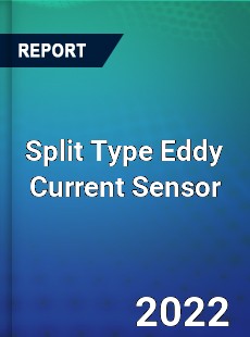 Split Type Eddy Current Sensor Market