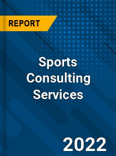 Sports Consulting Services Market