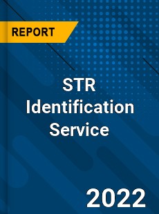 STR Identification Service Market