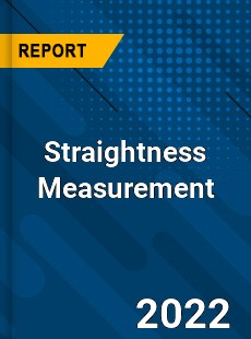 Straightness Measurement Market