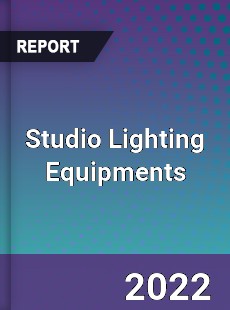 Studio Lighting Equipments Market