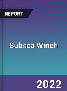 Subsea Winch Market