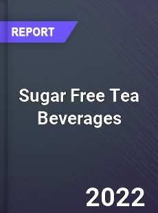 Sugar Free Tea Beverages Market