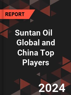 Suntan Oil Global and China Top Players Market