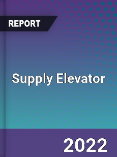 Supply Elevator Market