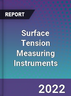 Surface Tension Measuring Instruments Market