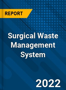 Surgical Waste Management System Market