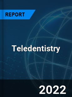 Teledentistry Market