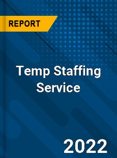 Temp Staffing Service Market