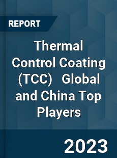 Thermal Control Coating Global and China Top Players Market