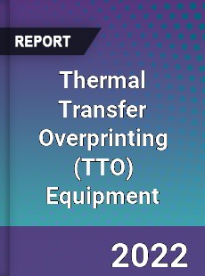 Thermal Transfer Overprinting Equipment Market