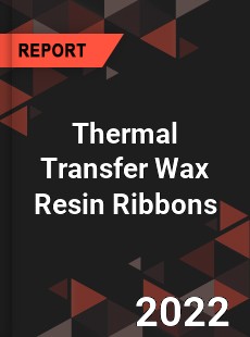 Thermal Transfer Wax Resin Ribbons Market