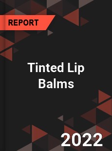 Tinted Lip Balms Market