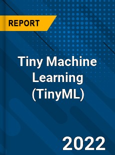 Tiny Machine Learning Market