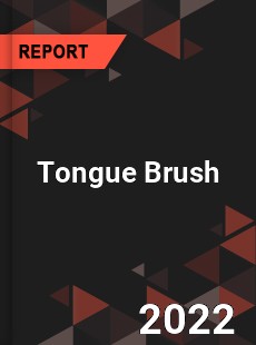 Tongue Brush Market