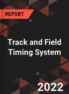 Track and Field Timing System Market