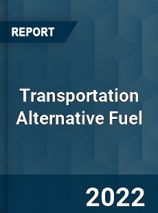 Transportation Alternative Fuel Market