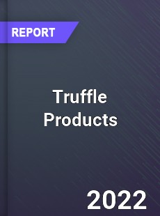 Truffle Products Market