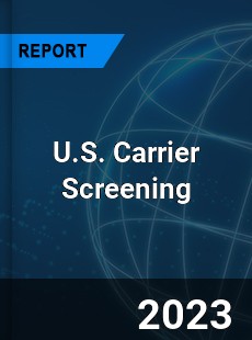 U S Carrier Screening Market