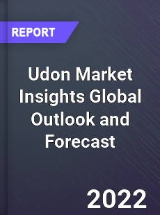 Udon Market Insights Global Outlook and Forecast