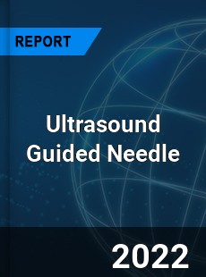 Ultrasound Guided Needle Market