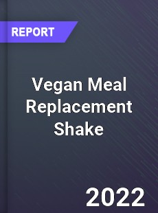 Vegan Meal Replacement Shake Market